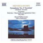 Mendelssohn: Symphony No.3 (Scottish) / Hebrides Overture / Ruy Blas Overture