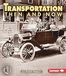 Transportation Then and Now (First 