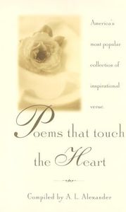 Poems That Touch the Heart: America's Most Popular Collection of Inspirational Verse