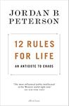 12 Rules for Life: An Antidote to Chaos