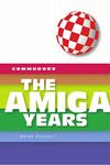 Commodore: The Amiga Years