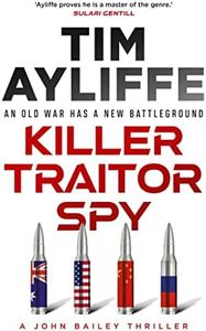 Killer Traitor Spy (John Bailey Book 4)