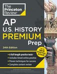 Princeton Review AP U.S. History Premium Prep, 24th Edition: 6 Practice Tests + Digital Practice Online + Content Review