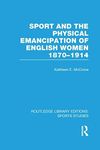 Sport and the Physical Emancipation