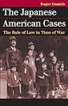 The Japanese American Cases: The Ru