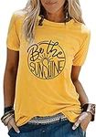 Sunshine Shirts for Women Be The Su