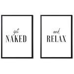 Get Naked And Relax Modern Bathroom Wall Art - A3 A4 A5 Premium Sizes - Print Only (A4-11.7 x 8.3" - Print Only)