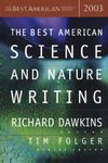 The Best American Science and Nature Writing 2003 (Best American Science & Nature Writing) (2004-02-06)