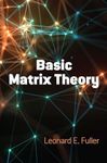 Basic Matrix Theory