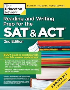 Reading and Writing Prep for the SAT & ACT, 2nd Edition: 600+ Practice Questions with Complete Answer Explanations (College Test Preparation)