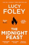 The Midnight Feast: The brand new gripping murder mystery thriller for summer 2024 from the Sunday Times bestselling author of The Guest List