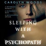 Sleeping with a Psychopath