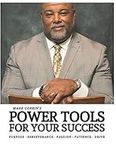 Power Tools for Your Success