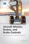 Aircraft Wheels, Brakes, and Brake 