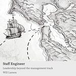 Staff Engineer: Leadership Beyond t