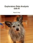 Exploratory Data Analysis with R