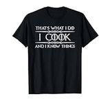 Chef & Cook Gifts - I Cook & I Know