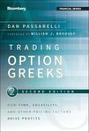 Trading Options Greeks: How Time, Volatility, and Other Pricing Factors Drive Profits: 159 (Bloomberg Financial)