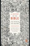 A History of the Bible: The Book and Its Faiths