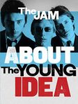 The Jam - About The Young Idea