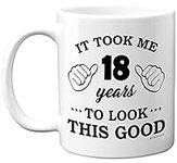 Stuff4 18th Birthday Gifts for Men Women, Birthday Mug for 18 Year Old, It Took Me 18 Years to Look This Good Mug - 11oz Ceramic Dishwasher Safe Mugs - for his or her Special Day, Made in The UK