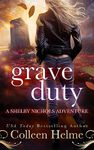 Grave Duty: A Paranormal Psychic Suspense Mystery (Shelby Nichols Adventure Book 17)