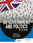 UK Government and Politics for A-level Sixth Edition