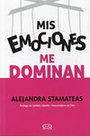 Mis emociones me dominan / My Emotions Dominate Me