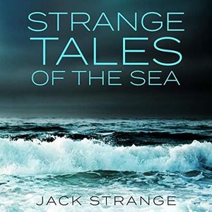 Strange Tales of the Sea: Jack's Strange Tales