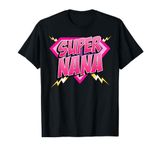 Super Nana Superhero Grandmother Comic Book Women T-Shirt