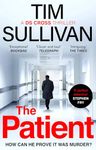 The Patient: The brilliantly twisty mystery with the unforgettable detective in 2024 (DS Cross Thrillers)