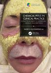 Chemical Peels in Clinical Practice: A Practical Guide to Superficial, Medium, and Deep Peels (Series in Cosmetic and Laser Therapy)