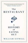 The Restaurant: A History of Eating