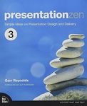 Presentation Zen: Simple Ideas on Presentation Design and Delivery