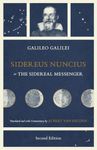 Sidereus Nuncius, or The Sidereal Messenger