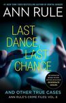 Last Dance, Last Chance (Ann Rule's