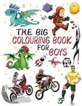 The Big Colouring Book for Boys ages 4-10: Dragons Dinos Robots Ninjas Fantasy for Children Ages 4 5 6 7 8 9 10 over 100 pages