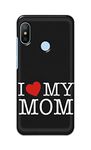 PRINTFIDAA I Love My Mom Printed Designer Hard Case for Redmi 6 Pro Back Cover -(4V) SES1006