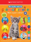 Mon super cahier : En route vers la prématernelle