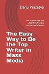 The Easy Way to Be the Top Writer i