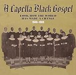 A Capella Black Gospel 1940-1969
