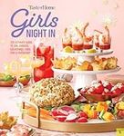 Taste of Home Girls Night in: The Ultimate Guide to Girl Dinners, Gatherings, Food, Fun and Friendship (Taste of Home Entertaining & Potluck)