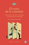 El costo de la conexión: Cómo los datos colonizan la vida humanada y se la apropian para el capitalismo (Spanish Edition)