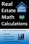 Real Estate Math Calculations: A Reference Guide for All Real Estate Math