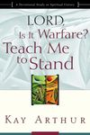 Lord, Is It Warfare?: Teach Me to Stand : A Devotional Study on Spiritual Victory