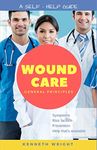 Wound Care: General Principles: A Self-Help Guide