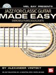 Jazz for Classic Guitar Made Easy Book/CD Set (Mel Bay Presents)