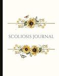 Scoliosis Journal: With Pain and Mood Trackers, Use With Physical Therapy, Post-Op, Track Brace Progression, Symptom Trackers, Quotes, Mindfulness Exercises, Gratitude Prompts and more.