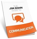 The Jim Rohn Guide to Communication