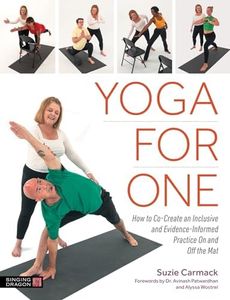 Yoga for One: How to Co-Create an Inclusive and Evidence-Informed Practice On and Off the Mat